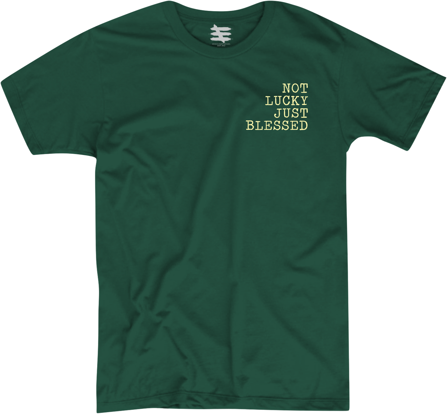 NOT LUCKY JUST BLESSED